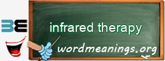 WordMeaning blackboard for infrared therapy
